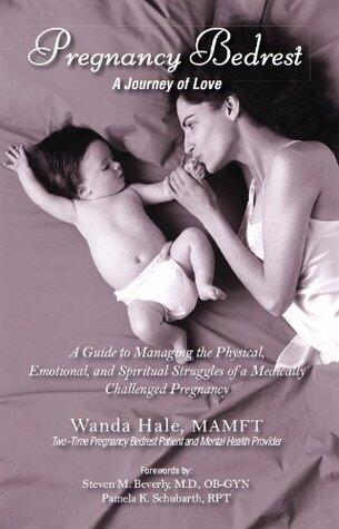Pregnancy Bedrest: A Journey of Love
