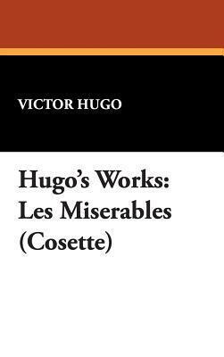 Hugo's Works: Les Miserables
