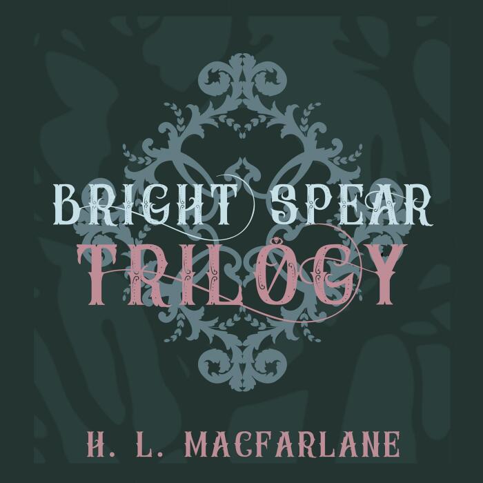 Bright Spear Trilogy: A Gothic Scottish Fairy Tale