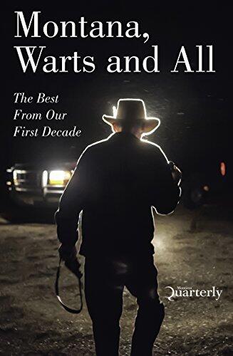 Montana, Warts and All