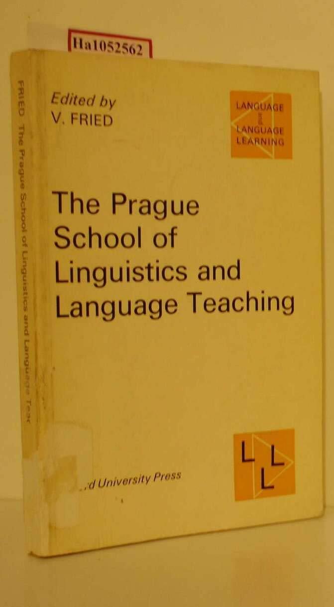 The Prague School of Linguistics and Language Teaching,