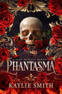 PHANTASMA: A Dark Fantasy Romance