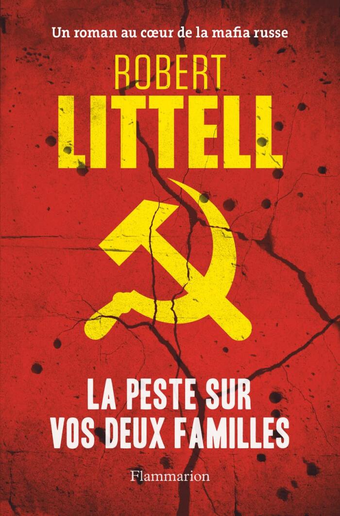 La Peste sur vos deux familles: Un roman au coeur de la mafia russe