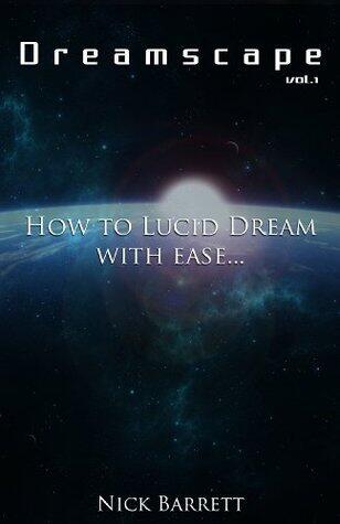 Dreamscape How to Lucid Dream with ease Vol.1