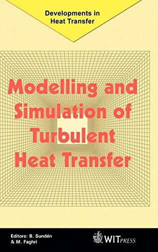 Modeling and Simulation of Turbulent Heat Transfer
