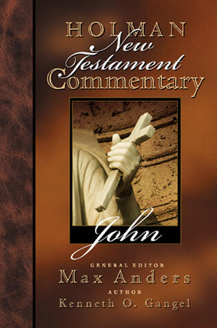Holman New Testament Commentary: John