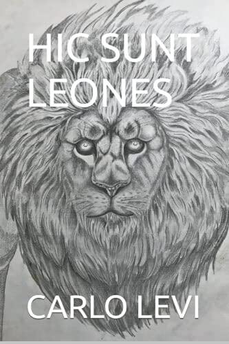HIC SUNT LEONES: und andere satirische Geschichten aus dem Zweiten Weltkrieg