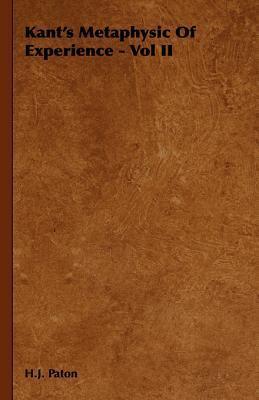 Kant's Metaphysic of Experience, Vol 2