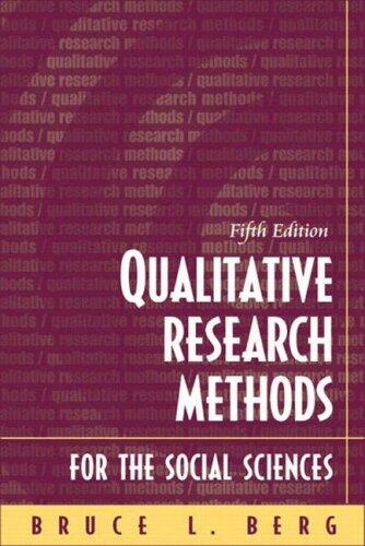 Qualitative Research Methods for the Social Sciences (Fifth Edition)