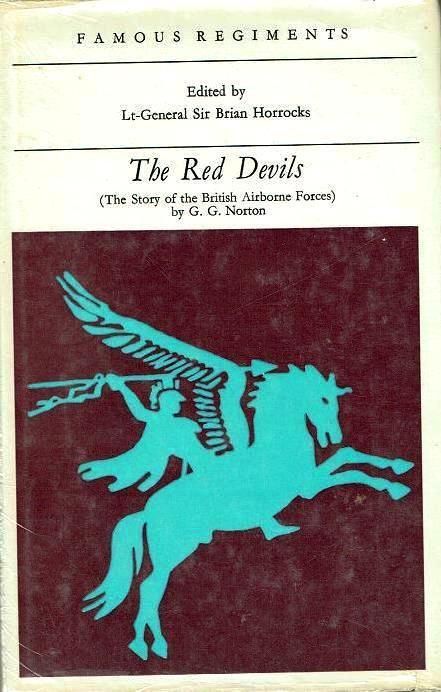 The Red Devils: The Story of the British Airborne Forces