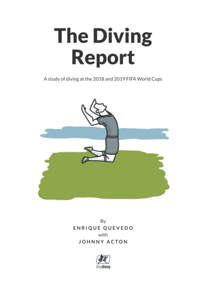 The Diving Report: A study of diving at the 2018 and 2019 FIFA World Cups