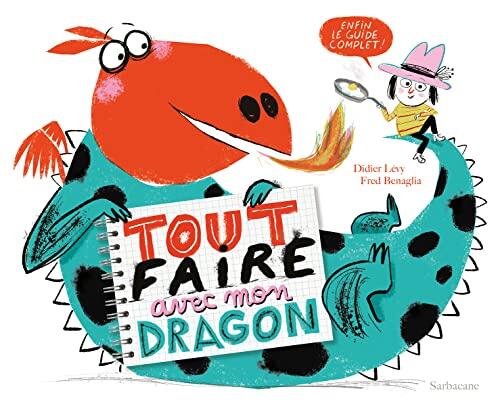 Tout faire avec mon dragon: