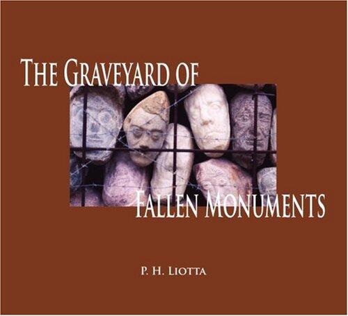 The Graveyard of Fallen Monuments