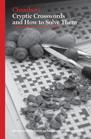 Chambers Cryptic Crosswords & How to Solve Them