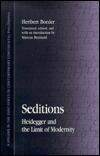 Seditions: Heidegger and the Limit of Modernity
