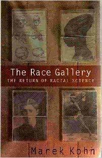 The Race Gallery: The Return of Racial Science