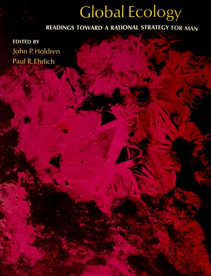 Global ecology;: Readings toward a rational strategy for man,
