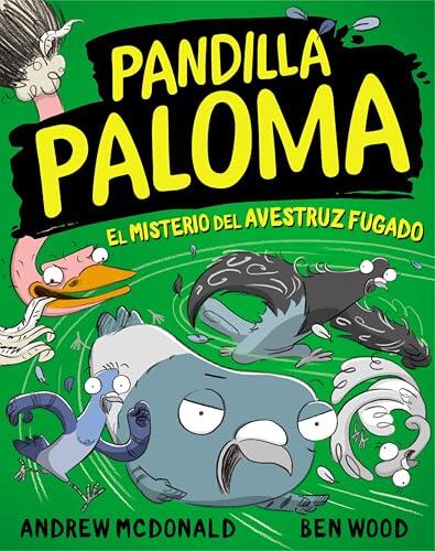 Pandilla Paloma 2 - El misterio del avestruz fugado