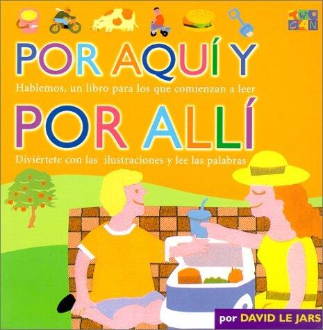 Por Aquí y Por Allí / Here and There