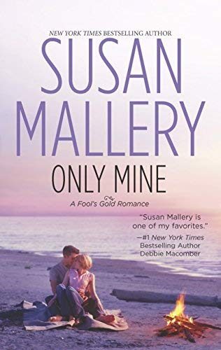 Only Mine by Mallery, Susan (2011) Mass Market Paperback