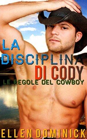 La disciplina di Cody: le regole del cowboy