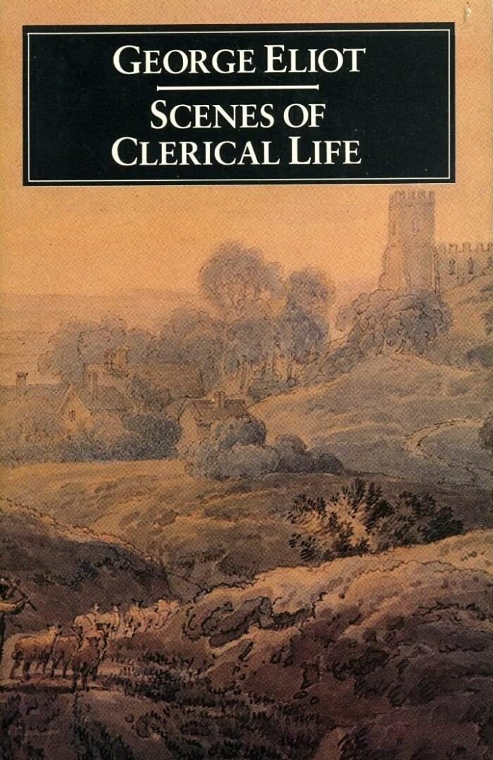 Scenes of Clerical Life: George Eliot (Short Stories, Literature) [Annotated]
