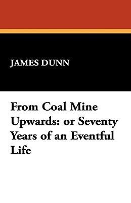 From Coal Mine Upwards