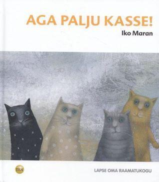 Aga palju kasse!