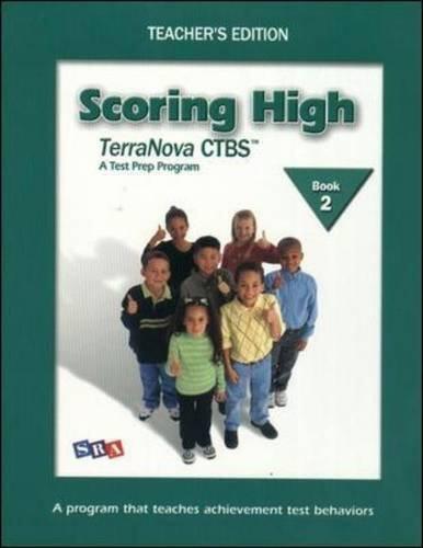 Scoring High on the TerraNova CTBS, Teacher's Edition with Poster, Grade 2: Grade 2 Teacher Edition with Poster