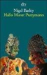 Hallo Mister Puttymann: Bei den Toraja in Indonesien