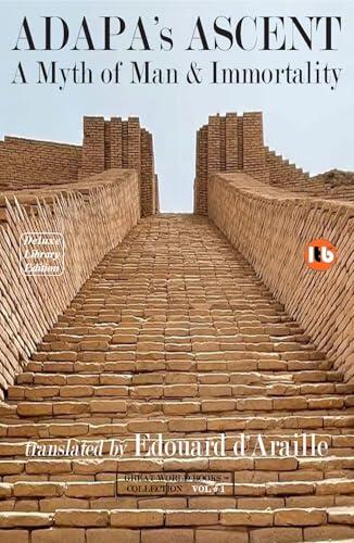 ADAPA's ASCENT - A Myth of Man & Immortality: Deluxe Library Edition
