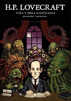 H. P. Lovecraft. Obra y vida ilustradas