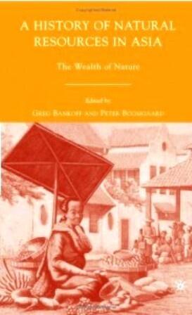 A History of Natural Resources in Asia: The Wealth of Nature