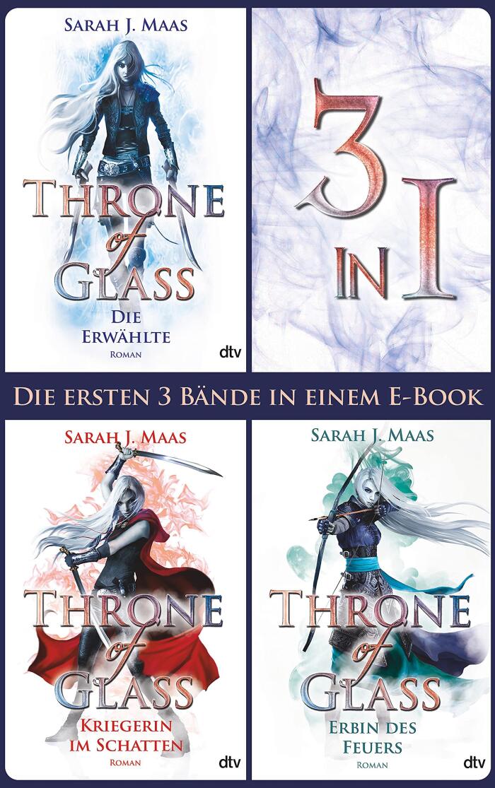 Throne of Glass: Die ersten 3 Bände in einem eBook: Die Erwählte - Kriegerin im Schatten - Erbin des Feuers | Leidenschaftlich, spannend, magisch ... einfach ... (Die Throne of Glass-Reihe)