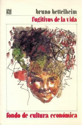 Fugitivos de La Vida (Psicologia, Psiquiatria y Psicoanalisis)
