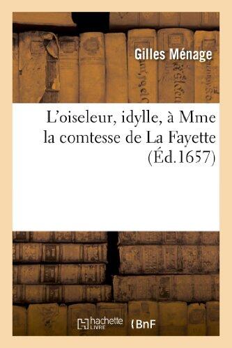 L'Oiseleur, Idylle, À Mme La Comtesse de la Fayette (Litterature)