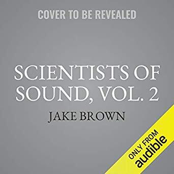 Scientists of Sound, Vol. 2