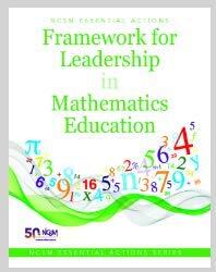 NCSM Essential Actions: Framework for Leadership in Mathematics Education