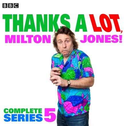 Thanks a Lot, Milton Jones! Complete Series 5
