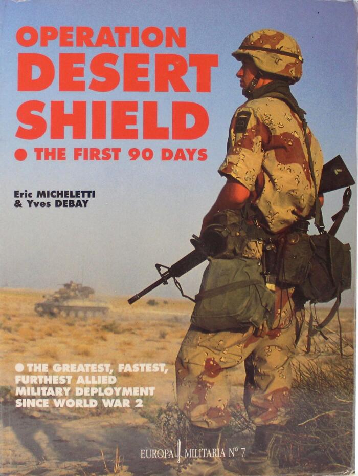 Operation Desert Shield: The First 90 Days
