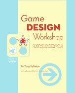 Game Design Workshop: Second Edition (2008)
