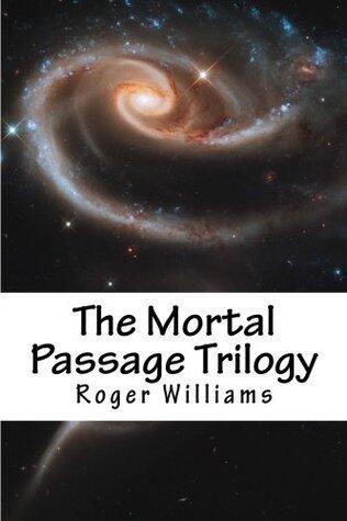 The Mortal Passage Trilogy