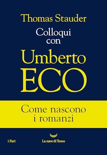 Colloqui con Umberto Eco
