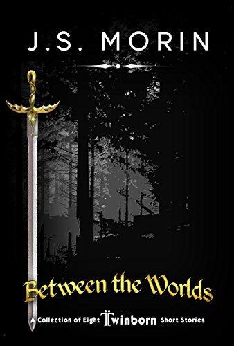 Between the Worlds: A Collection of Eight Twinborn Stories