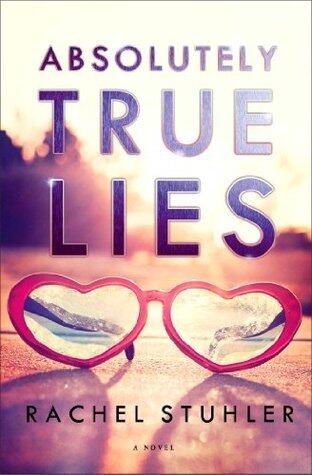 Absolutely True Lies: A Novel