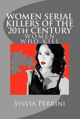 Women Serial Killers of the 20th Century