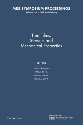 Thin Films:: Volume 130: Stresses and Mechanical Properties I