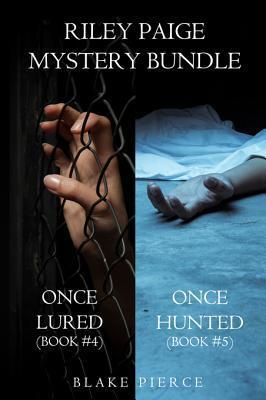 Riley Paige Mystery: Once Lured / Once Hunted