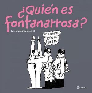 ¿Quién es Fontanarrosa?