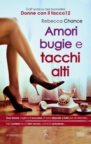 Amori, bugie e tacchi alti